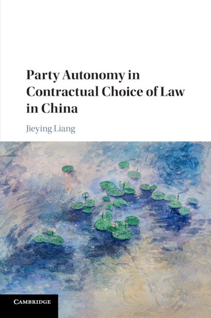 Party Autonomy in Contractual Choice of Law in China | Zookal Textbooks | Zookal Textbooks