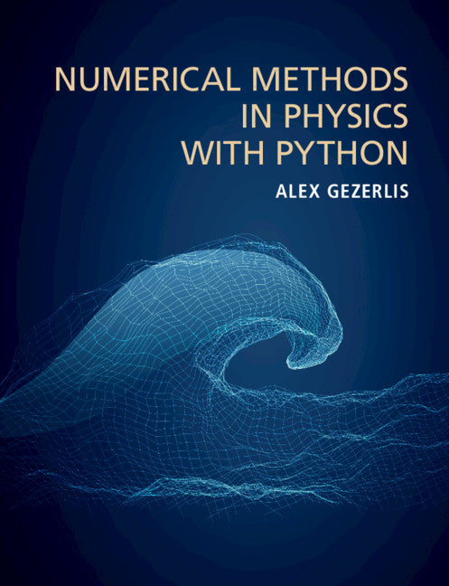Numerical Methods in Physics with Python | Zookal Textbooks | Zookal Textbooks