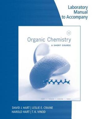  Lab Manual for Organic Chemistry: A Short Course, 13th | Zookal Textbooks | Zookal Textbooks