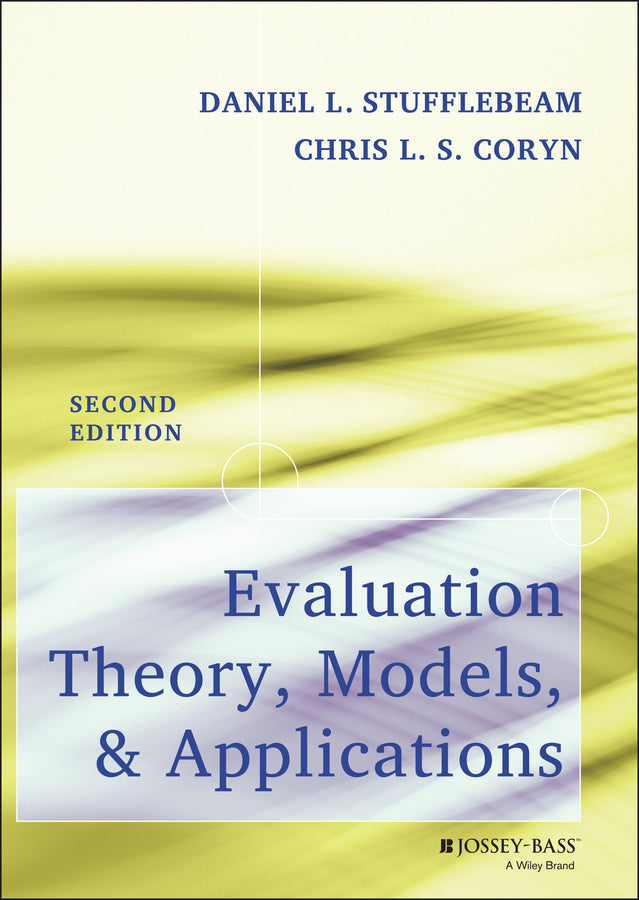 Evaluation Theory, Models, and Applications | Zookal Textbooks | Zookal Textbooks