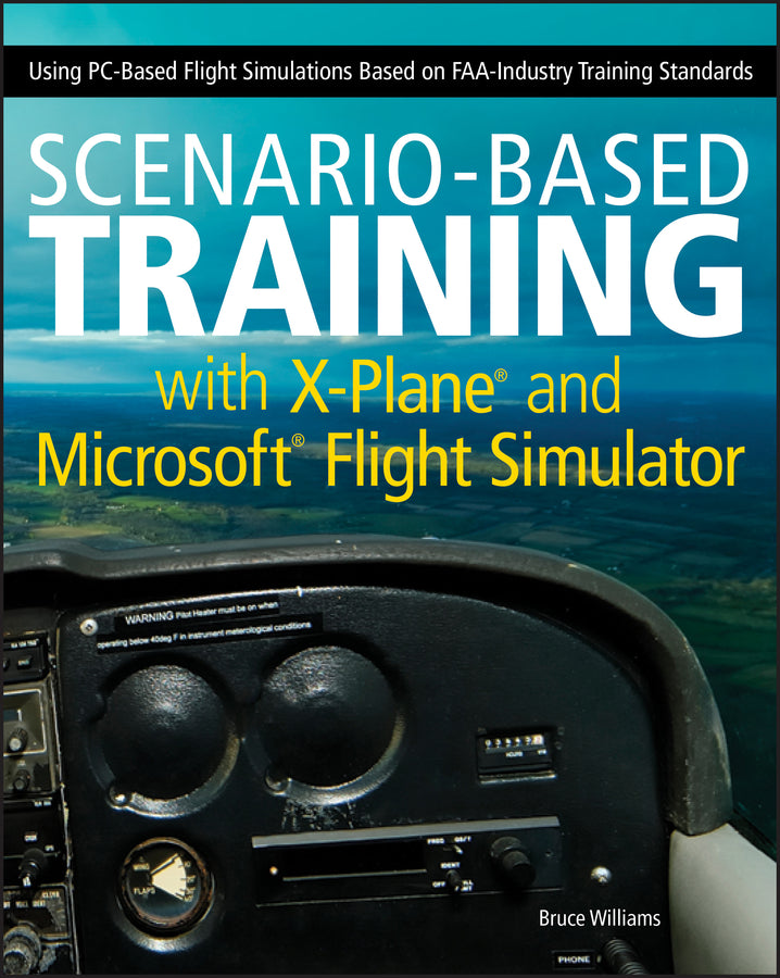 Scenario-Based Training with X-Plane and Microsoft Flight Simulator | Zookal Textbooks | Zookal Textbooks