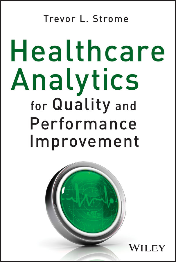 Healthcare Analytics for Quality and Performance Improvement | Zookal Textbooks | Zookal Textbooks