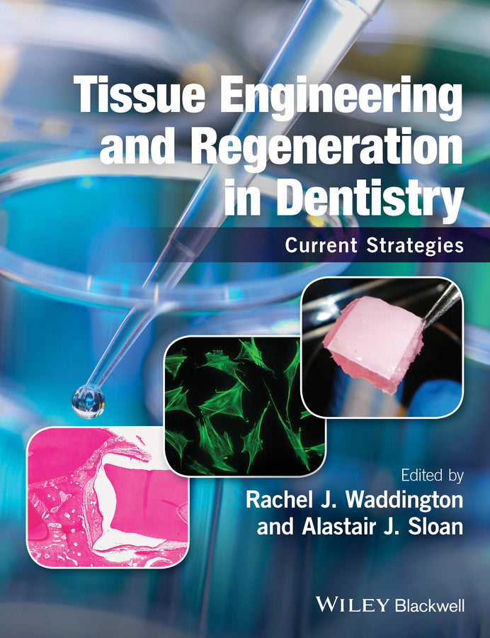 Tissue Engineering and Regeneration in Dentistry | Zookal Textbooks | Zookal Textbooks