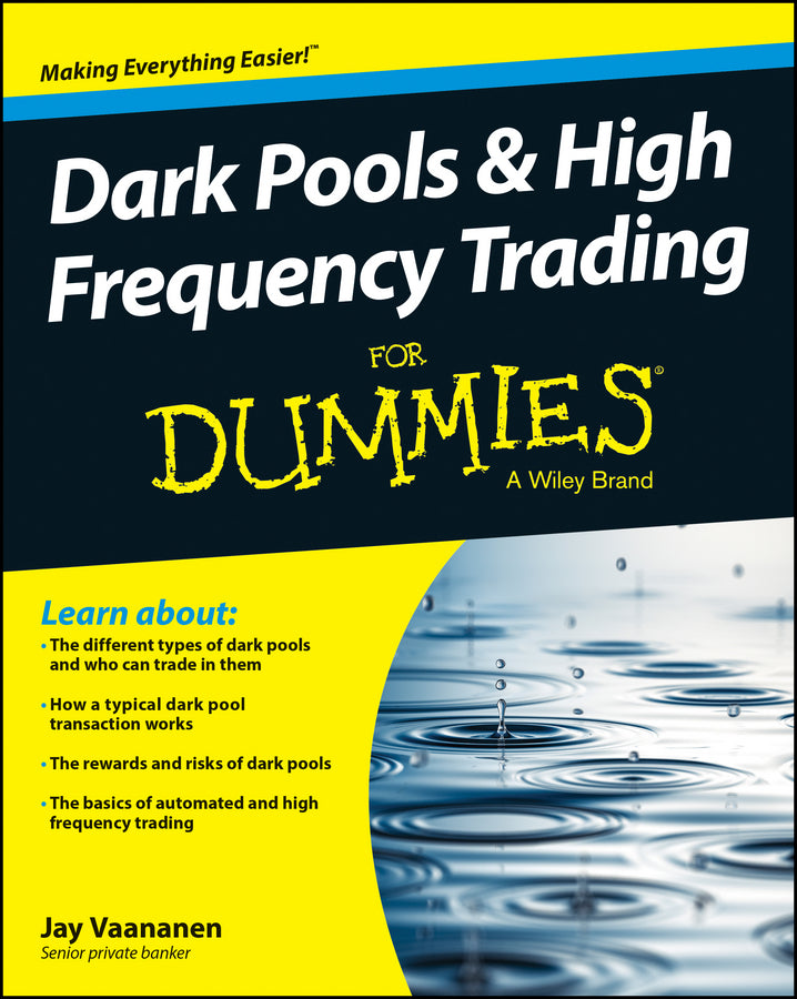 Dark Pools and High Frequency Trading For Dummies | Zookal Textbooks | Zookal Textbooks
