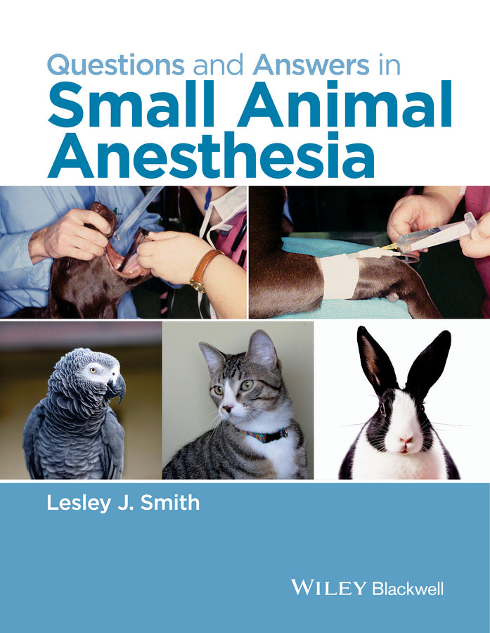 Questions and Answers in Small Animal Anesthesia | Zookal Textbooks | Zookal Textbooks