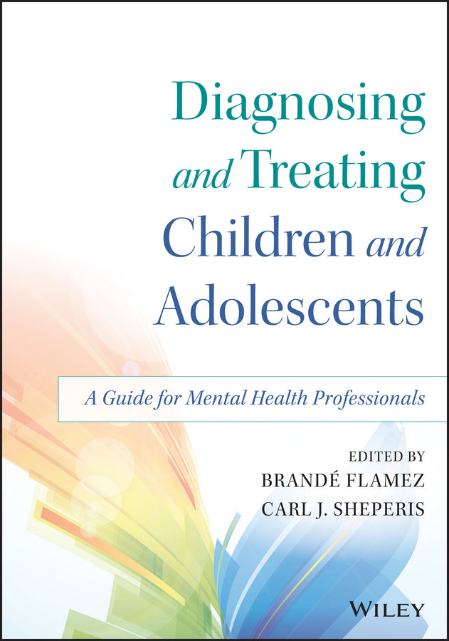 Diagnosing and Treating Children and Adolescents | Zookal Textbooks | Zookal Textbooks