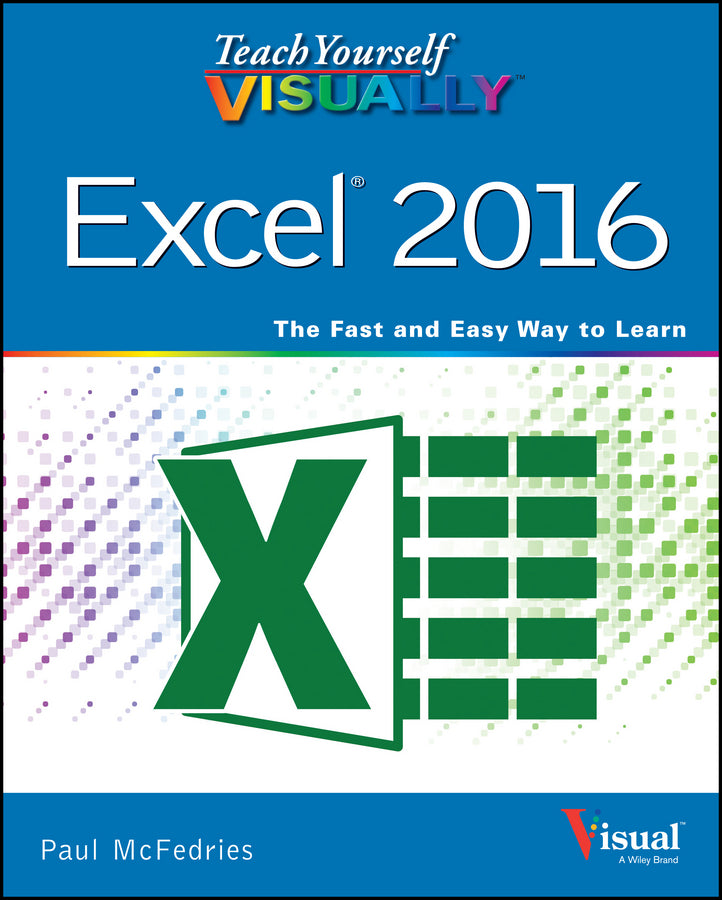 Teach Yourself VISUALLY Excel 2016 | Zookal Textbooks | Zookal Textbooks