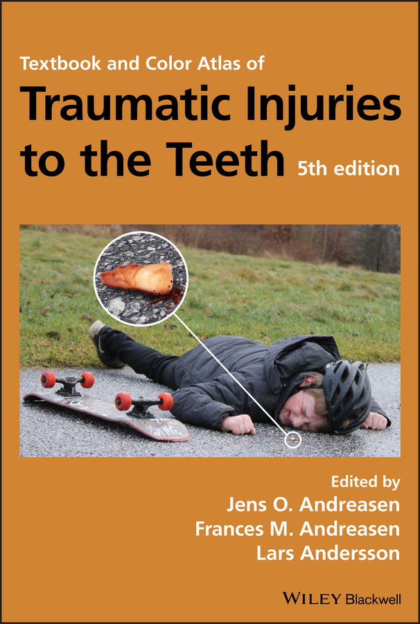 Textbook and Color Atlas of Traumatic Injuries to the Teeth | Zookal Textbooks | Zookal Textbooks
