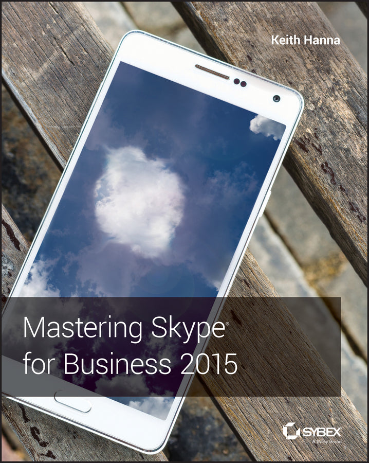 Mastering Skype for Business 2015 | Zookal Textbooks | Zookal Textbooks