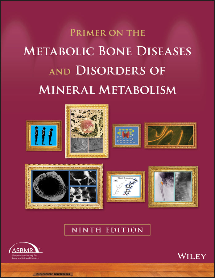 Primer on the Metabolic Bone Diseases and Disorders of Mineral Metabolism | Zookal Textbooks | Zookal Textbooks