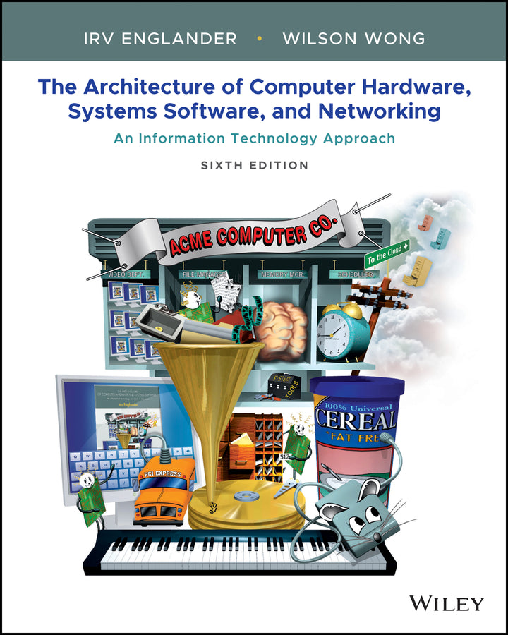 The Architecture of Computer Hardware, Systems Software, and Networking | Zookal Textbooks | Zookal Textbooks