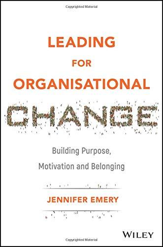 Leading for Organisational Change | Zookal Textbooks | Zookal Textbooks