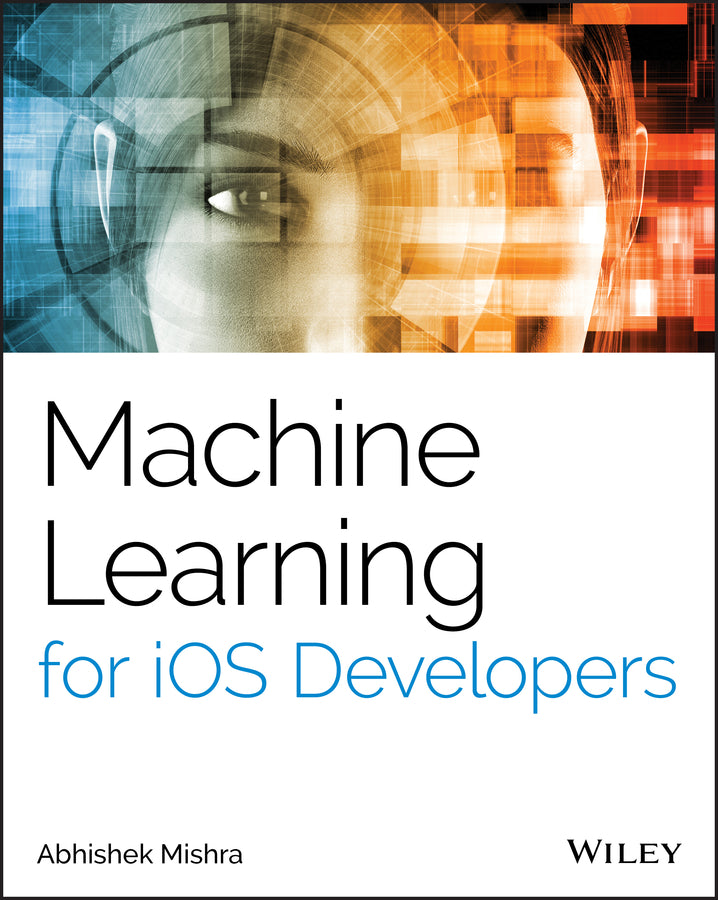Machine Learning for iOS Developers | Zookal Textbooks | Zookal Textbooks