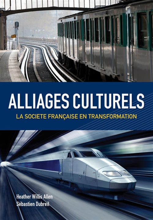  Alliages culturels : La soci�t� fran�aise en transformation (with  Premium Web Site Printed Access Card) | Zookal Textbooks | Zookal Textbooks