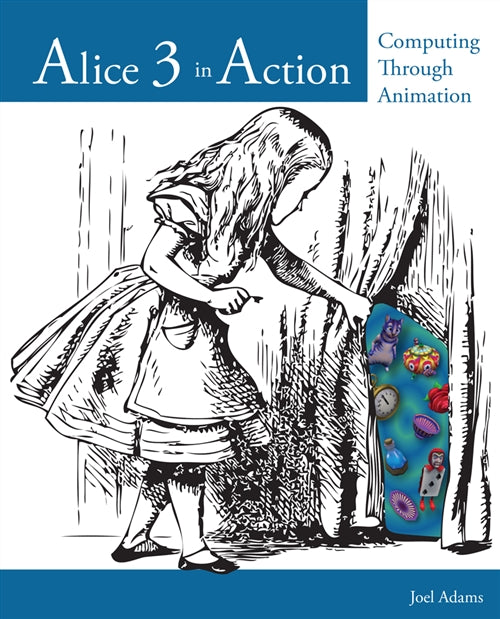  Alice 3 in Action : Computing Through Animation | Zookal Textbooks | Zookal Textbooks