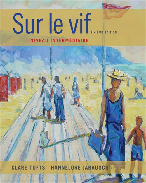  SAM for Tufts/Jarausch's Sur le vif: Niveau interm�diaire, 6th | Zookal Textbooks | Zookal Textbooks