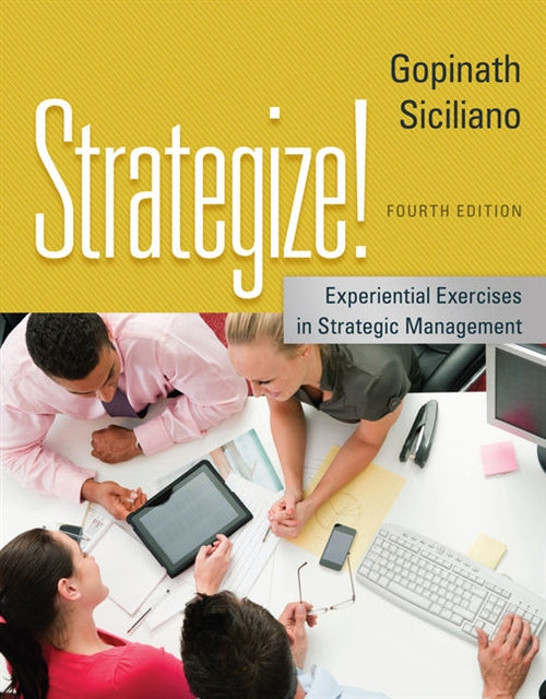  Strategize! : Experiential Exercises in Strategic Management | Zookal Textbooks | Zookal Textbooks