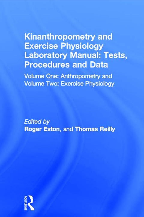 Kinanthropometry and Exercise Physiology Laboratory Manual: Tests, Procedures and Data | Zookal Textbooks | Zookal Textbooks