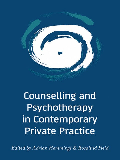 Counselling and Psychotherapy in Contemporary Private Practice | Zookal Textbooks | Zookal Textbooks