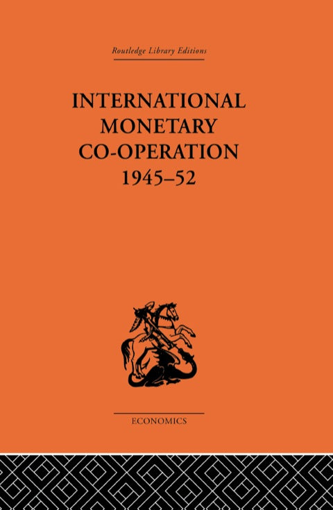 International Monetary Co-operation 1945-52 | Zookal Textbooks | Zookal Textbooks