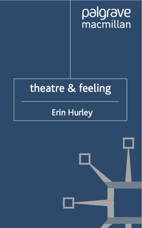 Theatre and Feeling | Zookal Textbooks | Zookal Textbooks