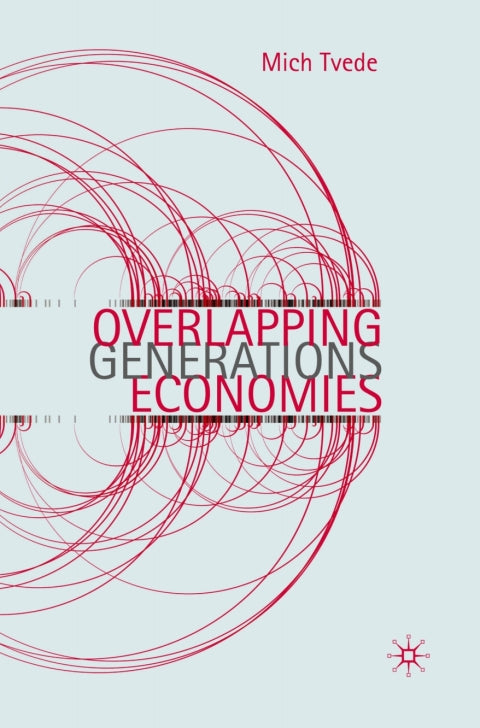 Overlapping Generations Economies | Zookal Textbooks | Zookal Textbooks