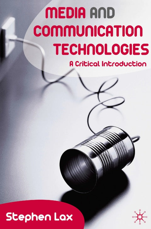 Media and Communications Technologies | Zookal Textbooks | Zookal Textbooks