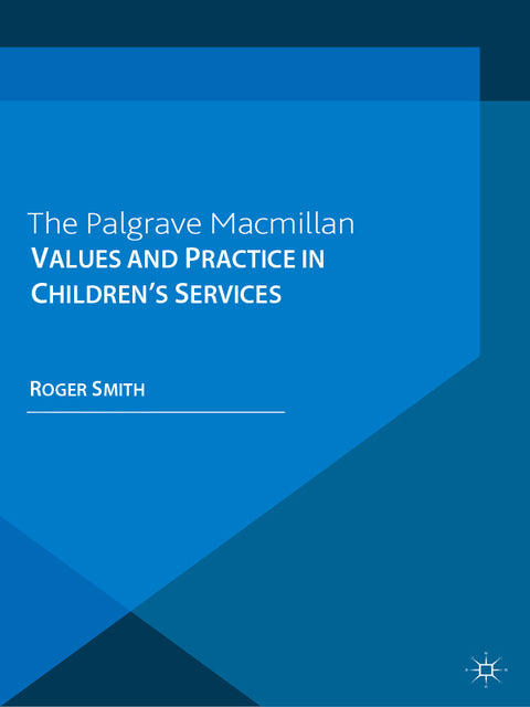 Values and Practice in Children's Services | Zookal Textbooks | Zookal Textbooks