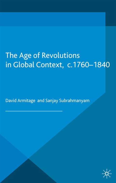 The Age of Revolutions in Global Context, c. 1760-1840 | Zookal Textbooks | Zookal Textbooks