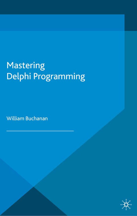 Mastering Delphi Programming | Zookal Textbooks | Zookal Textbooks