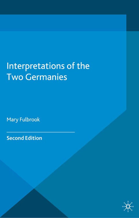 Interpretations of the Two Germanies, 1945-1990 | Zookal Textbooks | Zookal Textbooks