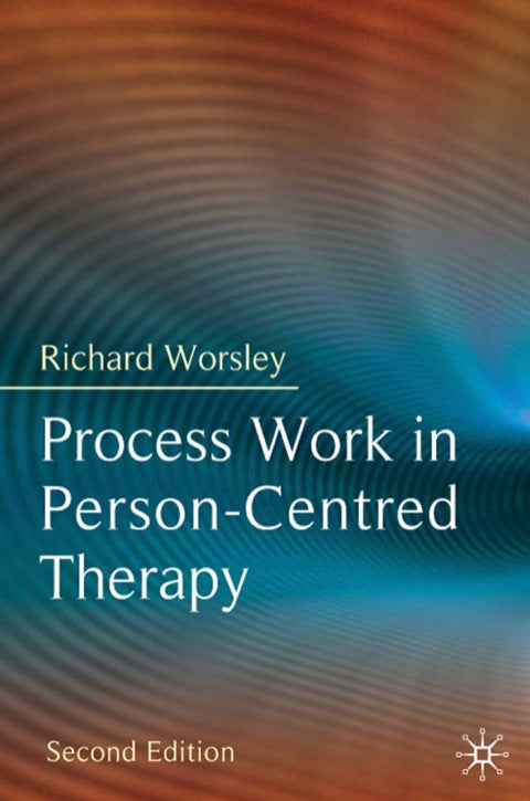Process Work in Person-Centred Therapy | Zookal Textbooks | Zookal Textbooks