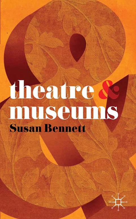 Theatre and Museums | Zookal Textbooks | Zookal Textbooks