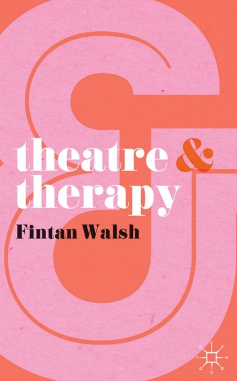 Theatre and Therapy | Zookal Textbooks | Zookal Textbooks
