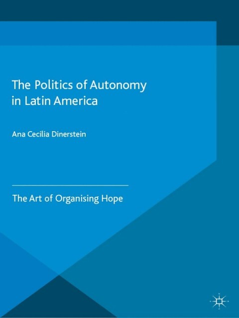 The Politics of Autonomy in Latin America | Zookal Textbooks | Zookal Textbooks