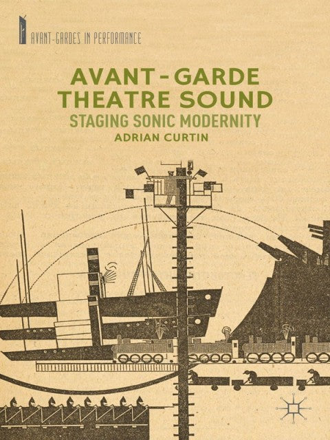 Avant-Garde Theatre Sound | Zookal Textbooks | Zookal Textbooks