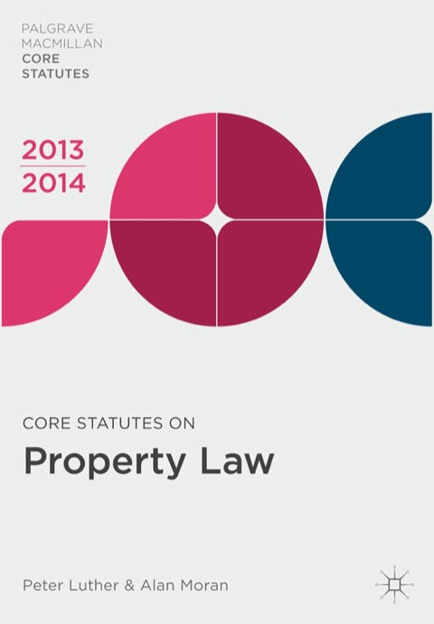 Core Statutes on Property Law 2013-14 | Zookal Textbooks | Zookal Textbooks