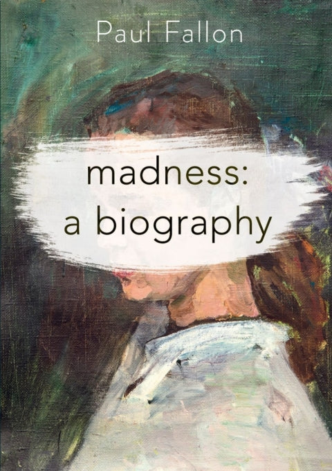 Madness: A Biography | Zookal Textbooks | Zookal Textbooks