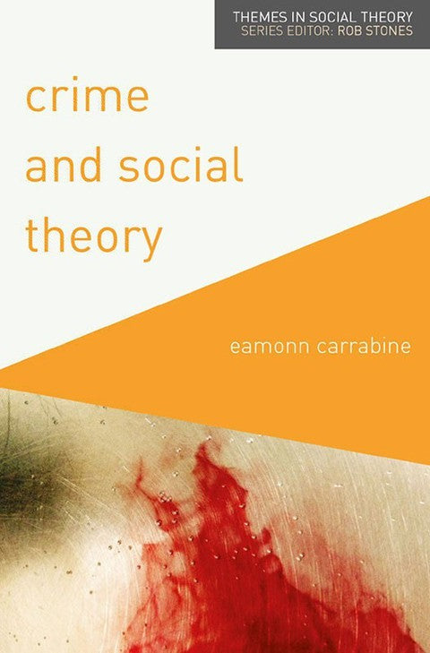 Crime and Social Theory | Zookal Textbooks | Zookal Textbooks