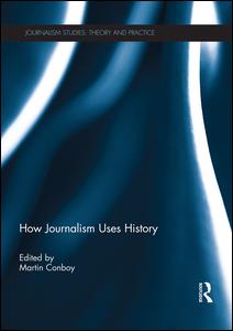 How Journalism Uses History | Zookal Textbooks | Zookal Textbooks