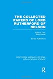 The Collected Papers of Lord Rutherford of Nelson | Zookal Textbooks | Zookal Textbooks