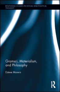 Gramsci, Materialism, and Philosophy | Zookal Textbooks | Zookal Textbooks