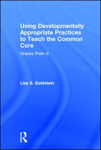 Using Developmentally Appropriate Practices to Teach the Common Core | Zookal Textbooks | Zookal Textbooks