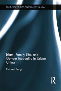 Islam, Family Life, and Gender Inequality in Urban China | Zookal Textbooks | Zookal Textbooks