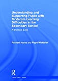 Understanding and Supporting Pupils with Moderate Learning Difficulties in the Secondary School | Zookal Textbooks | Zookal Textbooks