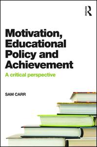 Motivation, Educational Policy and Achievement | Zookal Textbooks | Zookal Textbooks