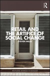 Retail and the Artifice of Social Change | Zookal Textbooks | Zookal Textbooks