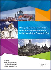 Managing Service, Education and Knowledge Management in the Knowledge Economic Era | Zookal Textbooks | Zookal Textbooks