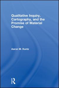 Qualitative Inquiry, Cartography, and the Promise of Material Change | Zookal Textbooks | Zookal Textbooks