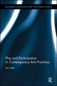 Play and Participation in Contemporary Arts Practices | Zookal Textbooks | Zookal Textbooks